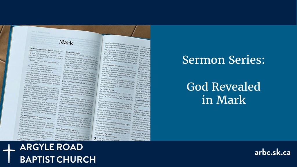 An open Bible page displaying the book of Mark next to a graphic announcing a sermon series titled 'God Revealed in Mark' from Argyle Road Baptist Church.